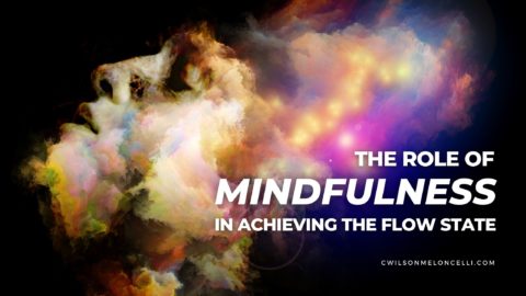 The Role of Mindfulness in Achieving the Flow State